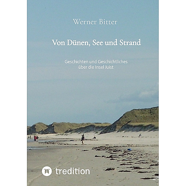 Von Dünen, See und Strand, Werner Bitter