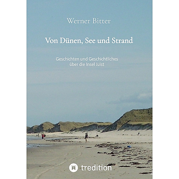 Von Dünen, See und Strand, Werner Bitter