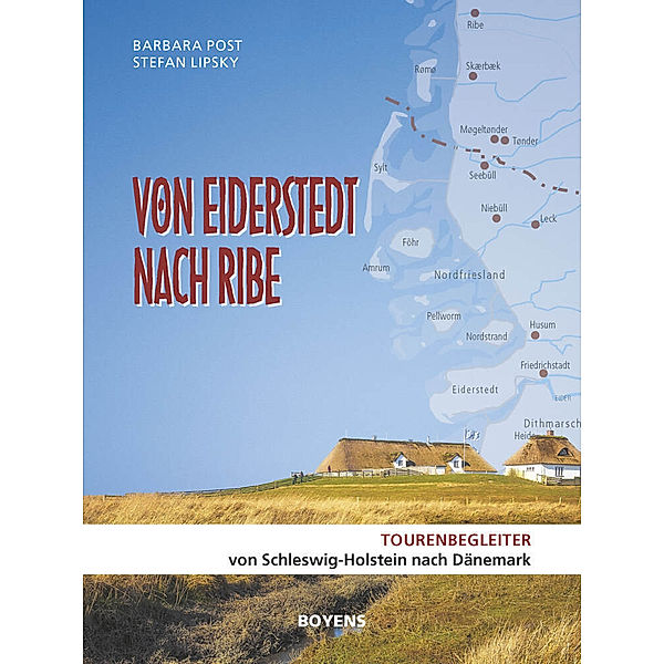 Von Eiderstedt nach Ribe, Barbara Post, Stefan Lipsky