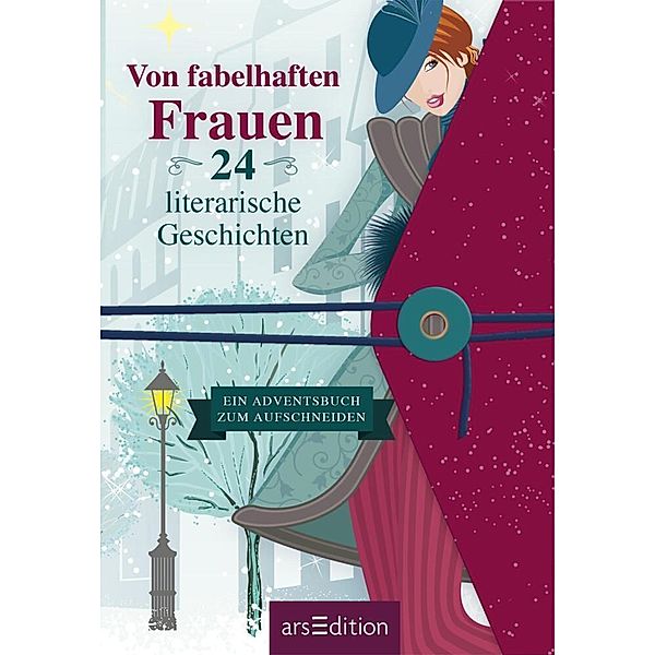 Von fabelhaften Frauen. 24 literarische Geschichten