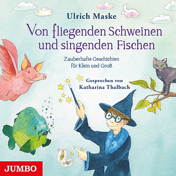 Von fliegenden Schweinen und singenden Fischen,Audio-CD, Ulrich Maske