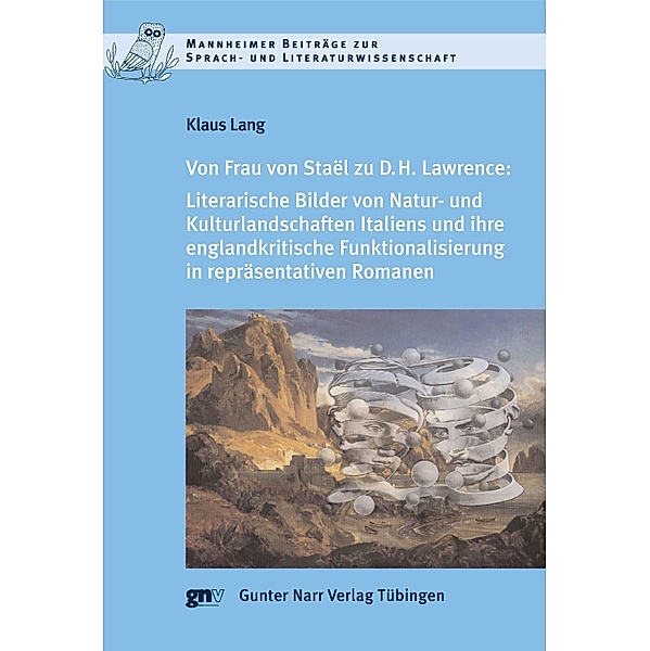 Von Frau von Staël zu D.H. Lawrence / Mannheimer Beiträge zur Literatur- und Kulturwissenschaft Bd.75, Klaus Lang