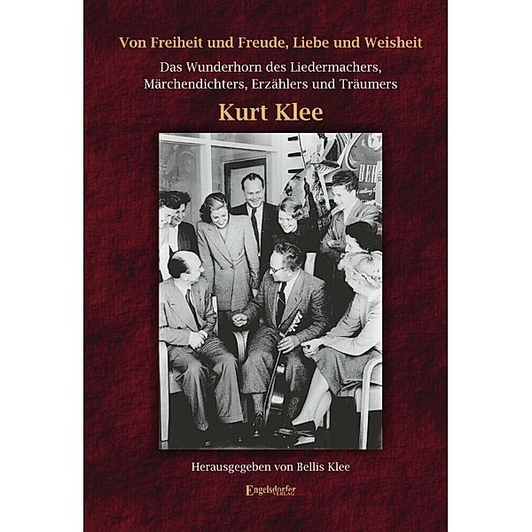 Von Freiheit und Freude, Liebe und Weisheit. Incl. 2 Musik-CD, Bellis Klee Rosenthal