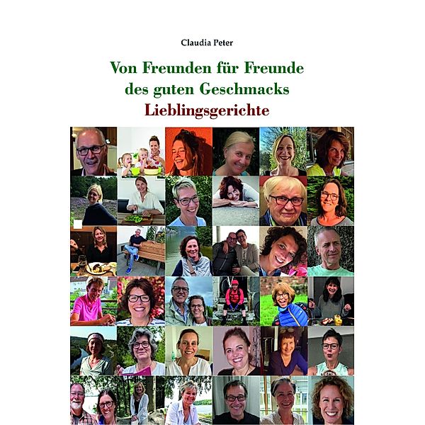 Von Freunden für Freunde des guten Geschmacks, Claudia Peter