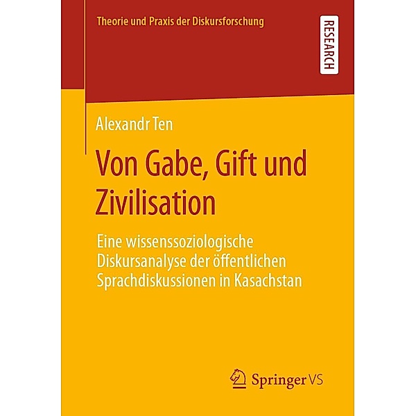 Von Gabe, Gift und Zivilisation / Theorie und Praxis der Diskursforschung, Alexandr Ten
