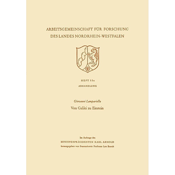 Von Galilei zu Einstein / Arbeitsgemeinschaft für Forschung des Landes Nordrhein-Westfalen Bd.53a, Giovanni Lampariello