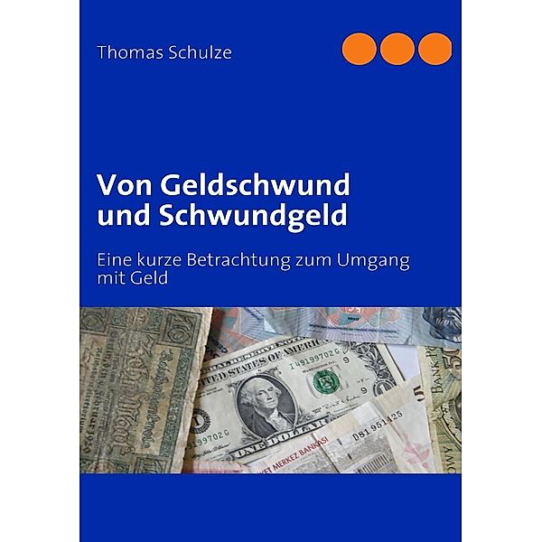 Von Geldschwund und Schwundgeld, Thomas Schulze