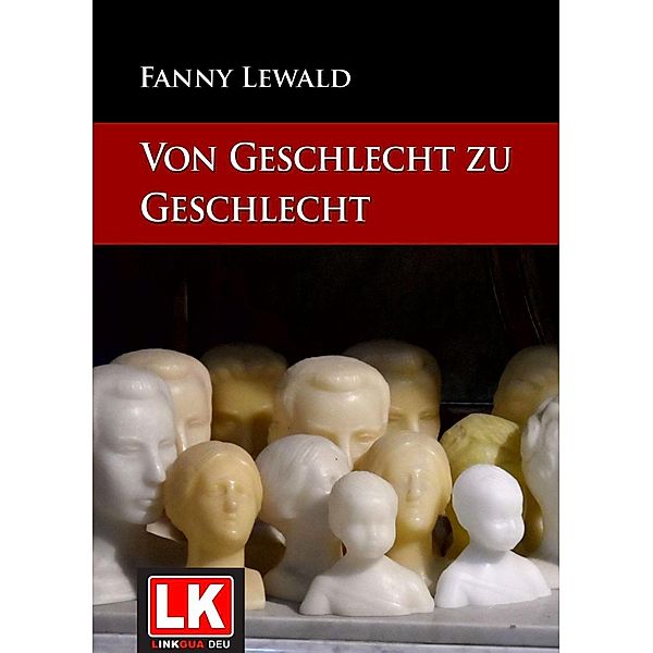 Von Geschlecht zu Geschlecht, Fanny Lewald