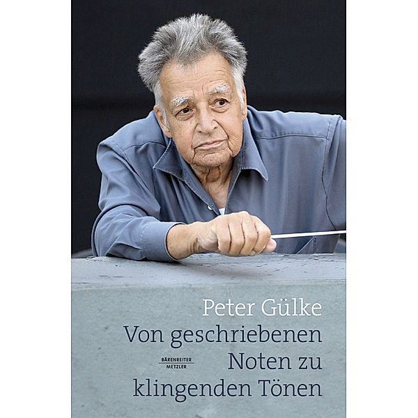 Von geschriebenen Noten zu klingenden Tönen, Peter Gülke