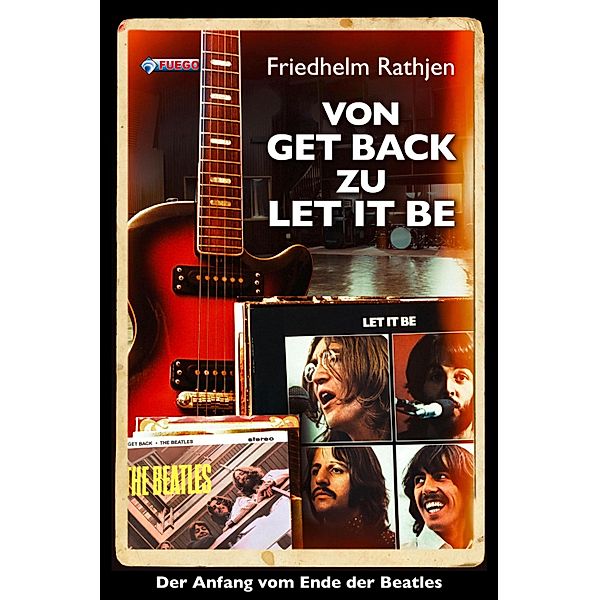 Von Get Back zu Let It Be, Friedhelm Rathjen