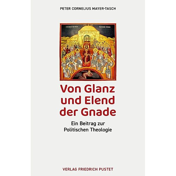 Von Glanz und Elend der Gnade, Peter Cornelius Mayer-Tasch