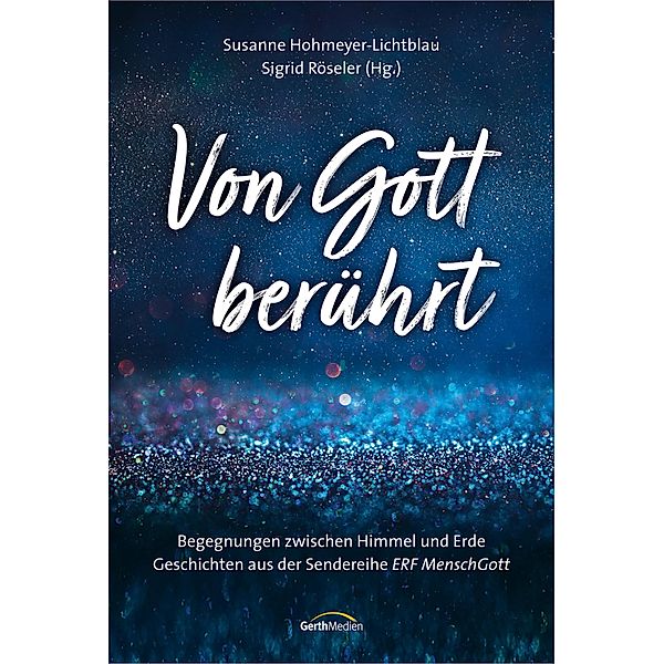 Von Gott berührt