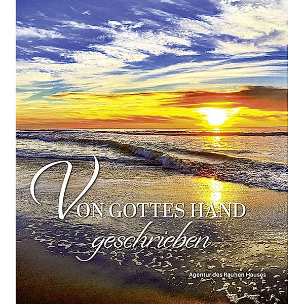 Von Gottes Hand geschrieben, m. 1 Beilage, Robert Huefner