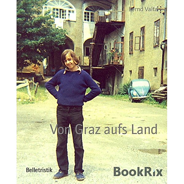 Von Graz aufs Land, Bernd Valta