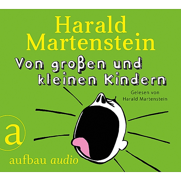 Von großen und kleinen Kindern,1 Audio-CD, Harald Martenstein