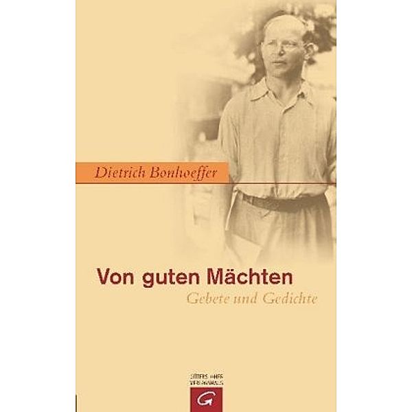 Von guten Mächten, Dietrich Bonhoeffer