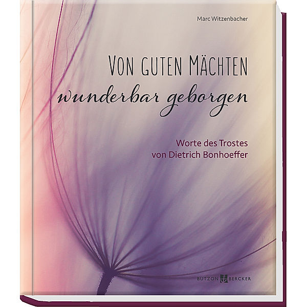 Von guten Mächten wunderbar geborgen, Marc Witzenbacher