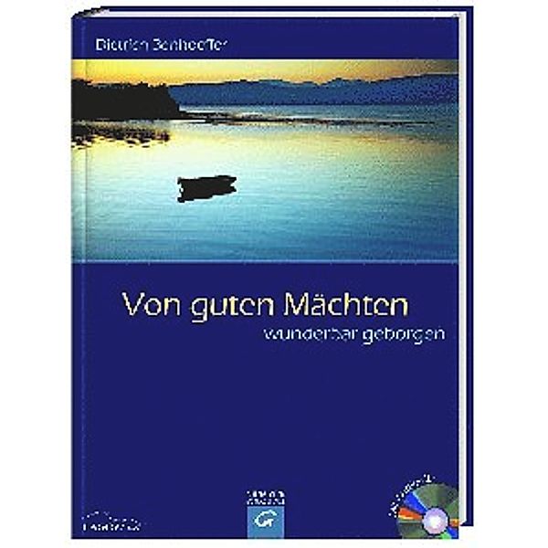 Von guten Mächten wunderbar geborgen, plus Audio-CD, Dietrich Bonhoeffer