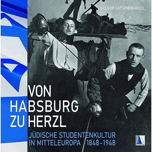 Von Habsburg zu Herzl, Gregor Gatscher-Riedl