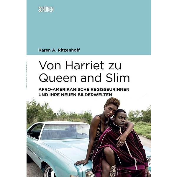 Von Harriet zu Queen and Slim:, Karen A. Ritzenhoff