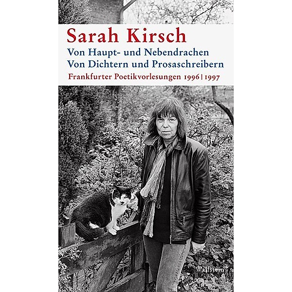 Von Haupt- und NebendrachenVon Dichtern und Prosaschreibern, Sarah Kirsch