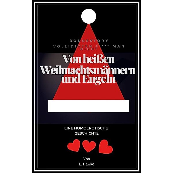 Von heißen Weihnachtsmännern und Engeln, L. Hawke