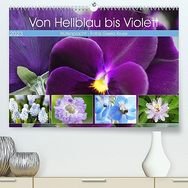 Von Hellblau bis Violett Blütenpracht (Premium, hochwertiger DIN A2 Wandkalender 2023, Kunstdruck in Hochglanz), Gisela Kruse