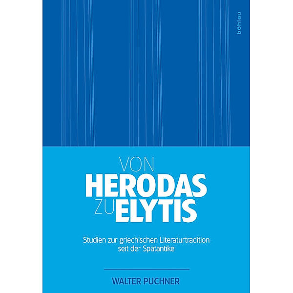 Von Herodas zu Elytis, Walter Puchner