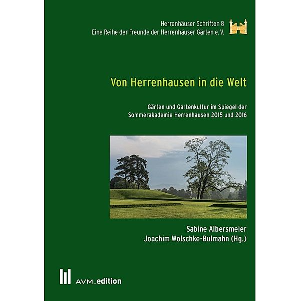 Von Herrenhausen in die Welt / Herrenhäuser Schriften