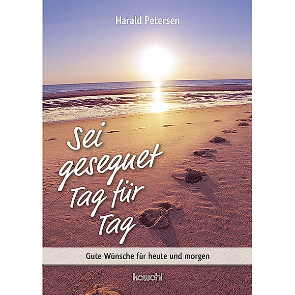 Von Herz zu Herz / Sei gesegnet Tag für Tag, Harald Petersen