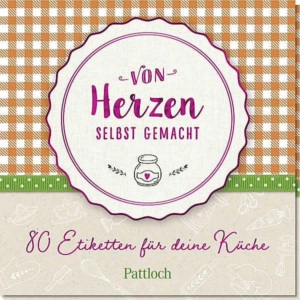 Von Herzen selbst gemacht, Pattloch Verlag