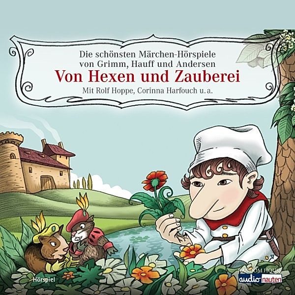 Von Hexen und Zauberei, Wilhelm Hauff, Brüder Grimm, Hans Christian Andersen