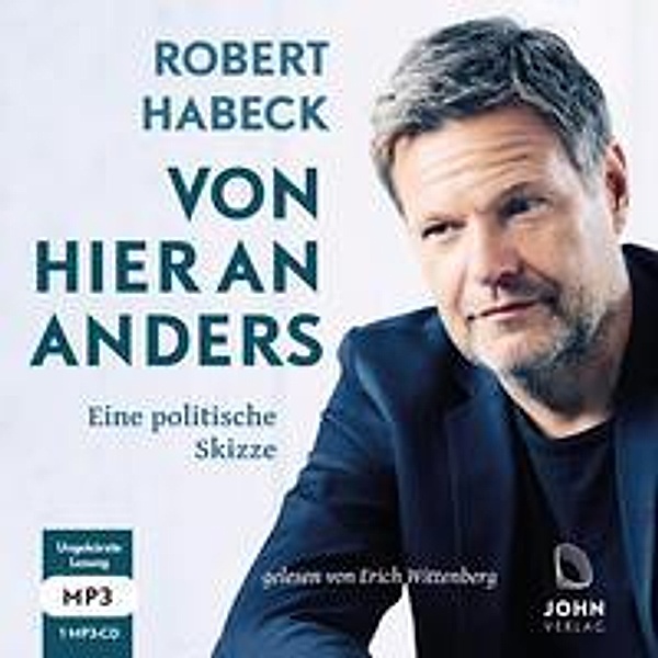 Von hier an anders: Eine politische Skizze, Audio-CD, Robert Habeck