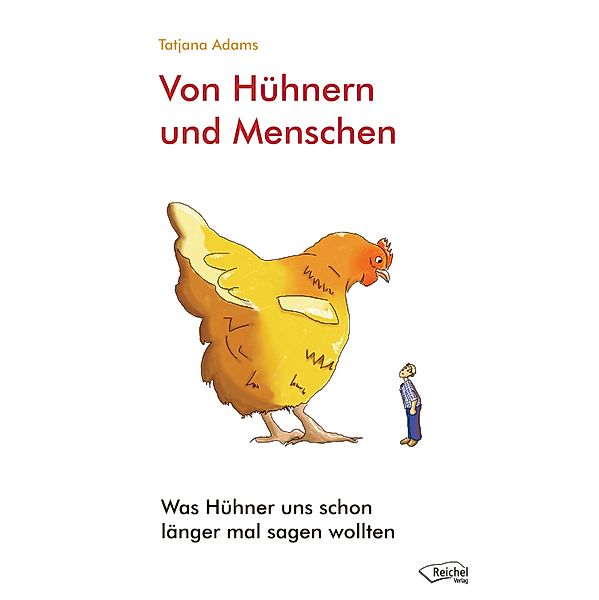 Von Hühnern und Menschen, Tatjana Adams