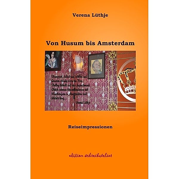 Von Husum bis Amsterdam, Verena Lüthje