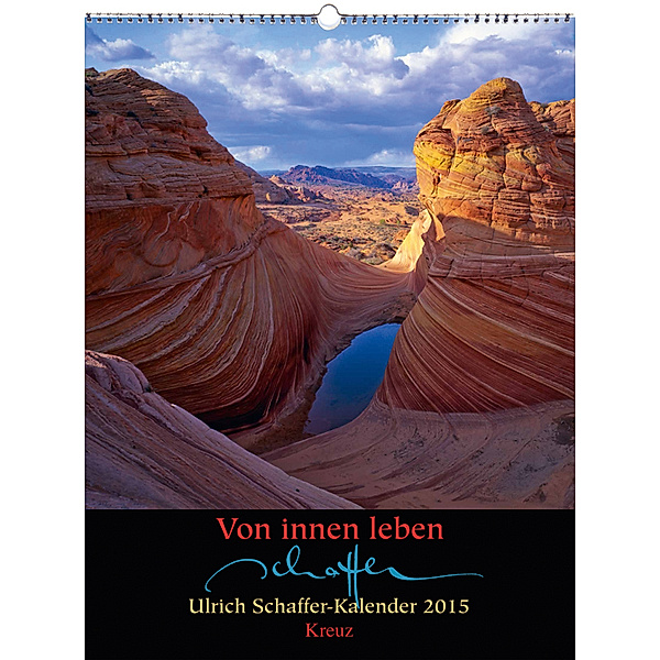 Von innen leben, Ulrich Schaffer-Kalender 2015, Ulrich Schaffer