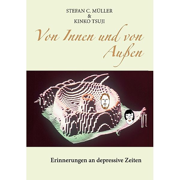 Von Innen und von Aussen, Stefan C. Müller, Kinko Tsuji