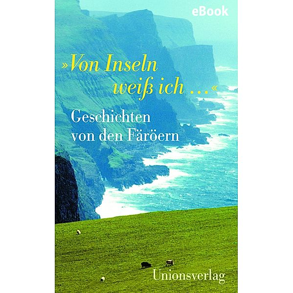 »Von Inseln weiß ich ...«