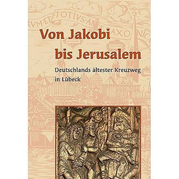 Von Jakobi bis Jerusalem, Beate Bäumer, Claudia Schophuis