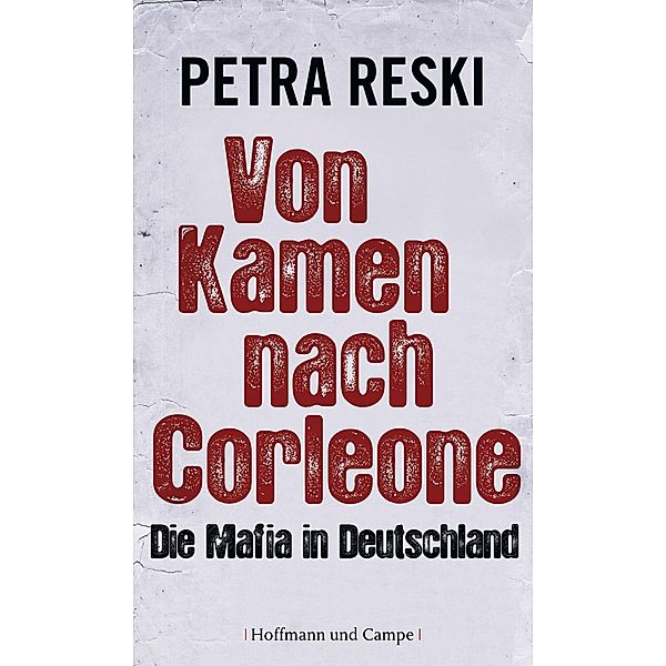 Von Kamen nach Corleone, Petra Reski