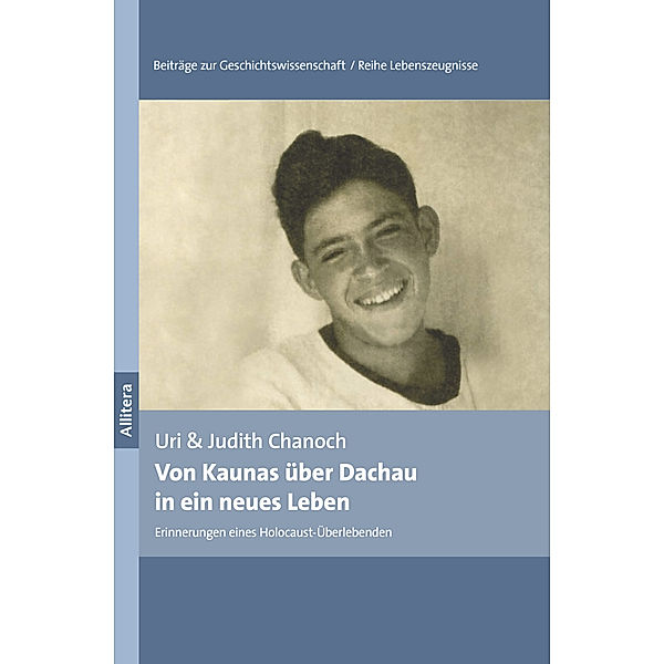 Von Kaunas über Dachau in ein neues Leben, Uri Chanoch, Judith Chanoch