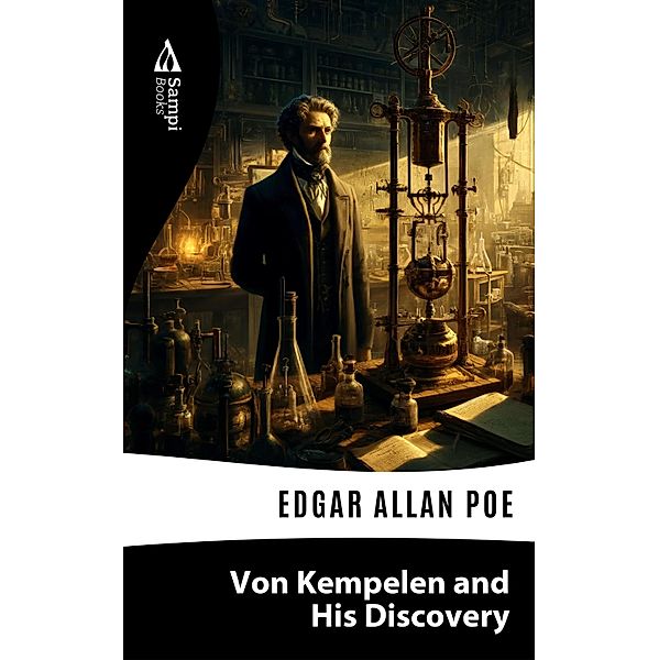 Von Kempelen and his Discovery, Edgar Allan Poe