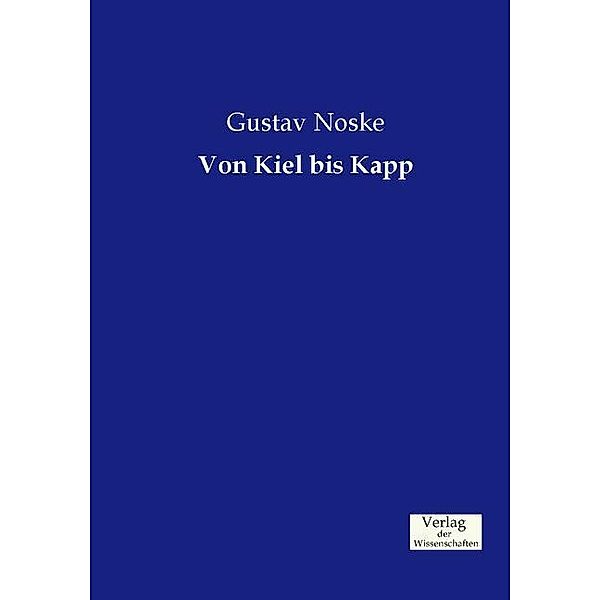 Von Kiel bis Kapp, Gustav Noske