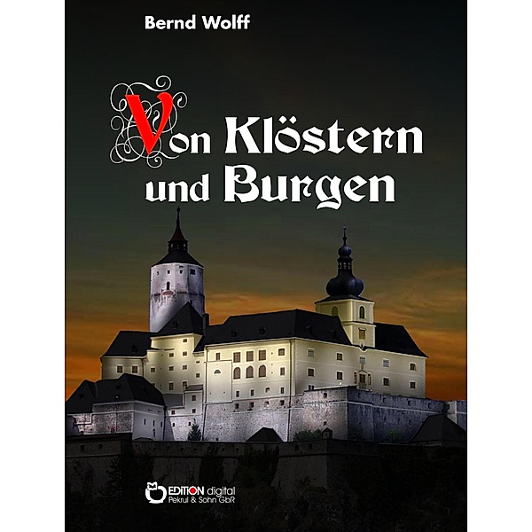Von Klöstern und Burgen, Bernd Wolff
