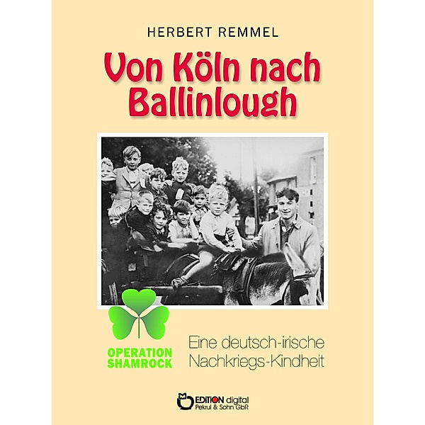 Von Köln nach Ballinlough, Herbert Remmel