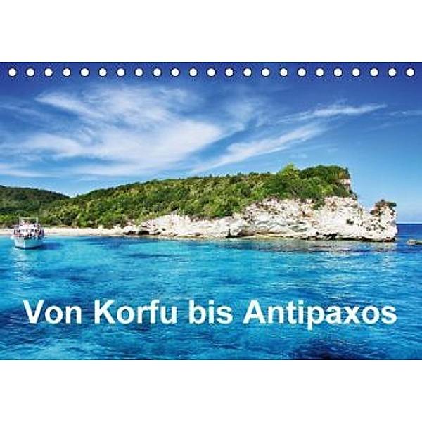 Von Korfu bis Antipaxos (Tischkalender 2015 DIN A5 quer), Simone Hug