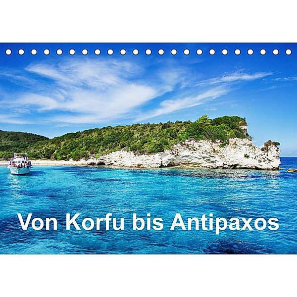 Von Korfu bis Antipaxos (Tischkalender 2023 DIN A5 quer), Simone Hug