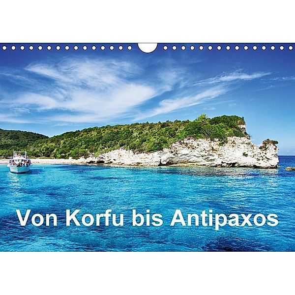 Von Korfu bis Antipaxos (Wandkalender 2017 DIN A4 quer), Simone Hug