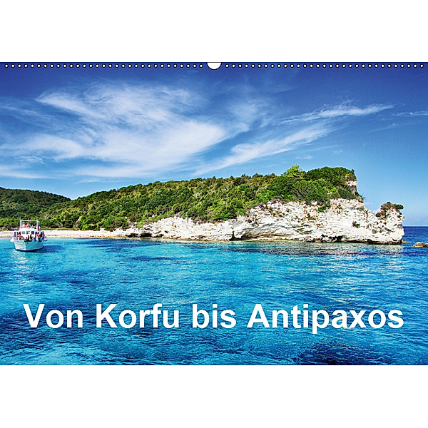Von Korfu bis Antipaxos (Wandkalender 2019 DIN A2 quer), Simone Hug