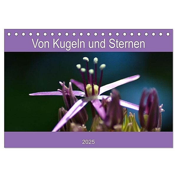 Von Kugeln und Sternen (Tischkalender 2025 DIN A5 quer), CALVENDO Monatskalender, Calvendo, Isabell Kull